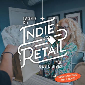 It’s Indie Retail Week in Lancaster City: get in on a deal now!