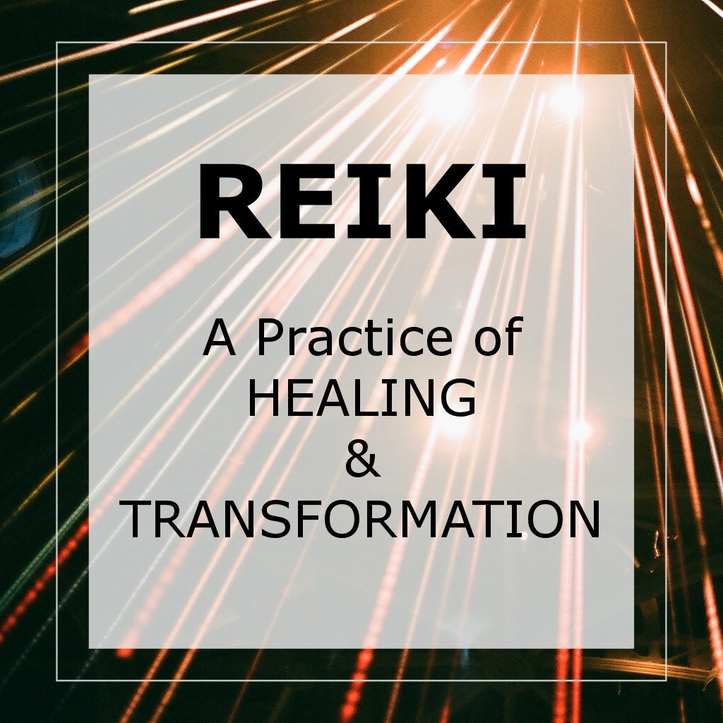 reiki a practice of healing and transformation
